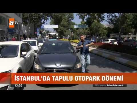 İstanbul'da tapulu otopark dönemi - atv Gün Ortası Bülteni
