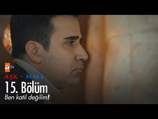 Ben katil değilim! - Aşk ve Mavi 15. Bölüm - atv