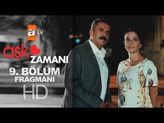 Aşk Zamanı 9. Bölüm Fragmanı - atv