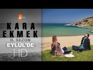 Kara Ekmek 2. Sezon Tanıtım - atv
