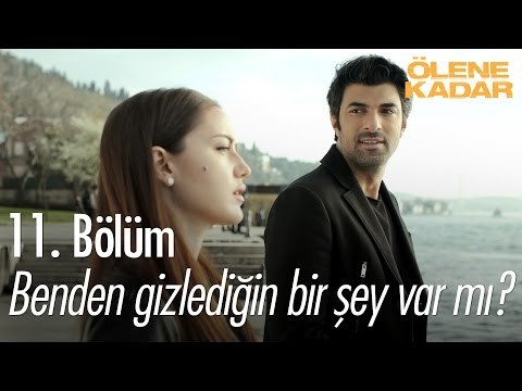 Benden gizlediğin bir şey var mı? - Ölene Kadar 11. Bölüm - atv