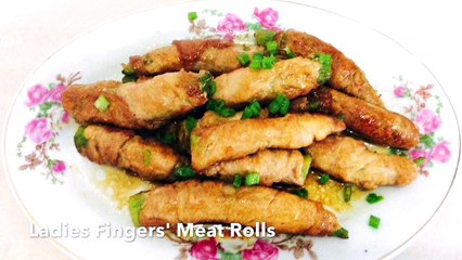 LADIES FINGERS' MEAT ROLLS