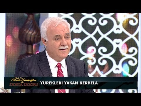 Yürekleri yakan Kerbela - Nihat Hatipoğlu ile Dosta Doğru 127. Bölüm - atv