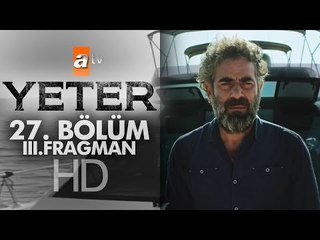 Yeter 27. Bölüm Fragmanı (3) - atv