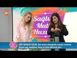 Grip savaşçısı içecek - Sağlıklı Mutlu Huzurlu 72. Bölüm - atv