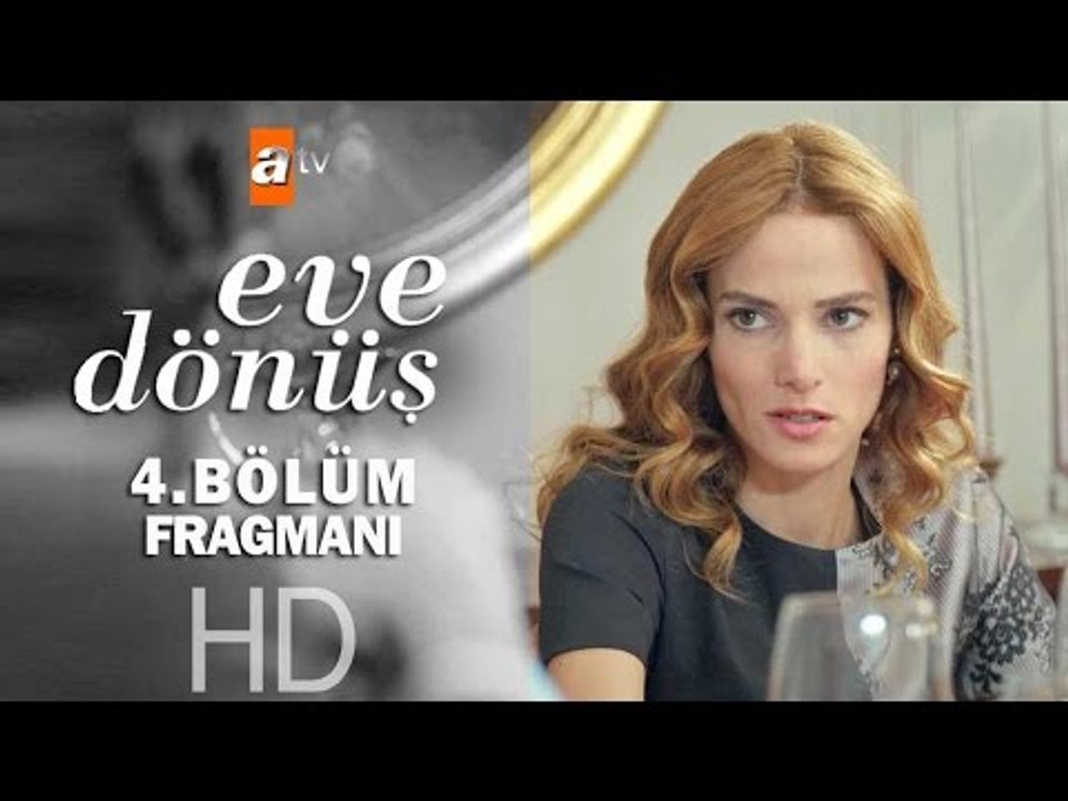 Eve Dönüş 4. Bölüm Fragmanı - atv