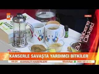 Kanserle savaşta yardımcı bitkiler - Kahvaltı Haberleri - atv