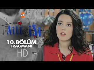 Aile İşi 10. Bölüm Fragmanı - atv