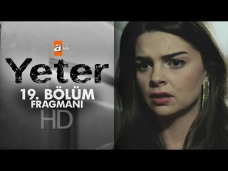 Yeter 19. Bölüm Fragmanı - atv