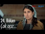Çok açız... - Aşk ve Mavi 24. Bölüm - atv