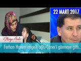 Ferhan, oğlu Caner'i görmeye gitti... Müge Anlı İle Tatlı Sert 22 Mart 2017 - 1806. Bölüm - atv