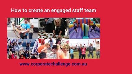 How to Create An Engaged Staff Team - Corporate Challenge Events