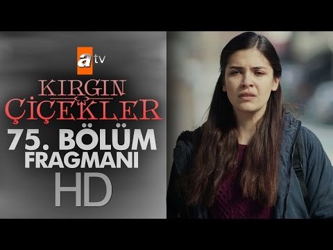 Kırgın Çiçekler 75. Bölüm Fragmanı - atv