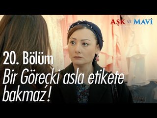 Bir Göreçki asla etikete bakmaz! - Aşk ve Mavi 20. Bölüm - atv