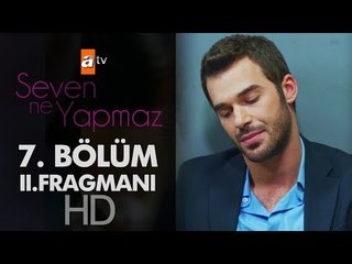 Seven Ne Yapmaz 7. Bölüm 2. Fragman