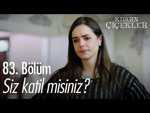 Siz katil misiniz? - Kırgın Çiçekler 83. Bölüm - atv