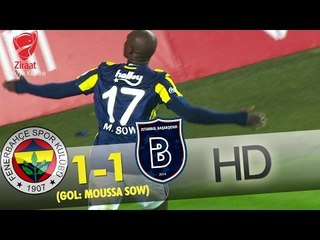 Fenerbahçe: 1 - Başakşehir :1 | Gol: Moussa Sow