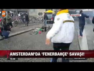 Amsterdam'da Fenerbahçe savaşı - atv Ana Haber