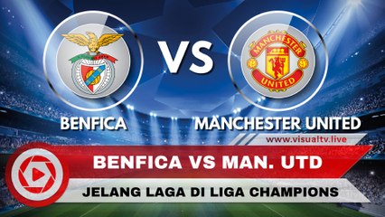 Jelang Benfica Vs Machester United, Setan Merah Incar 3 Poin