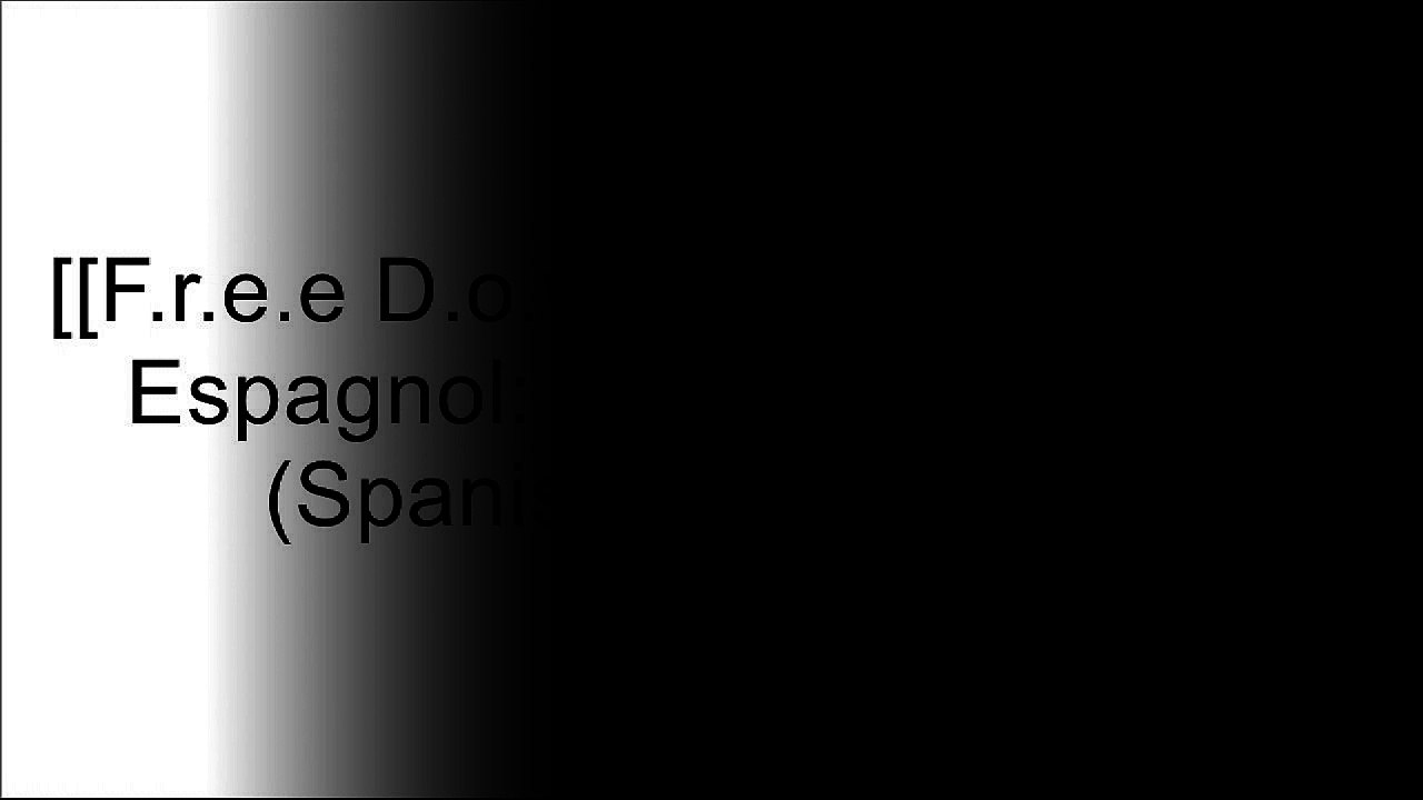 [TdtXW.F.r.e.e D.o.w.n.l.o.a.d] Harrap's Espagnol: Methode Integrale (Spanish Edition) by Juan Kattan-Ibarra, Berangere Chevallier, David Tarradas-agea R.A.R