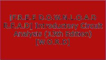 [SxfZe.[F.r.e.e] [R.e.a.d] [D.o.w.n.l.o.a.d]] Introductory Circuit Analysis (13th Edition) by Robert L. BoylestadThomas L. FloydDennis G. ZillSerope Kalpakjian P.P.T