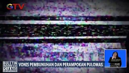 Tersangka Pembunuhan dan Perampokan Pulomas Divonis Hukuman Mati dan Seumur Hidup