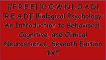 [8Zw43.[F.r.e.e R.e.a.d D.o.w.n.l.o.a.d]] Biological Psychology: An Introduction to Behavioral, Cognitive, and Clinical Neuroscience, Seventh Edition by Marc BreedloveCharles H. ChristiansenSamuel J. KnappHeather Thomas PhD  OTR/L R.A.R