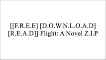 [nOen0.[F.r.e.e] [D.o.w.n.l.o.a.d] [R.e.a.d]] Flight: A Novel by Sherman AlexieE.L. DoctorowColum McCannStephen Adly Guirgis WORD