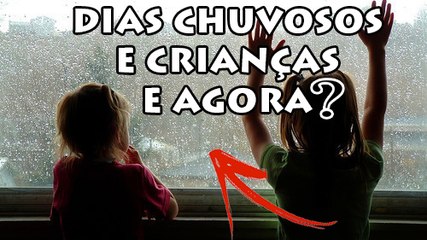O que fazer em dias chuvosos