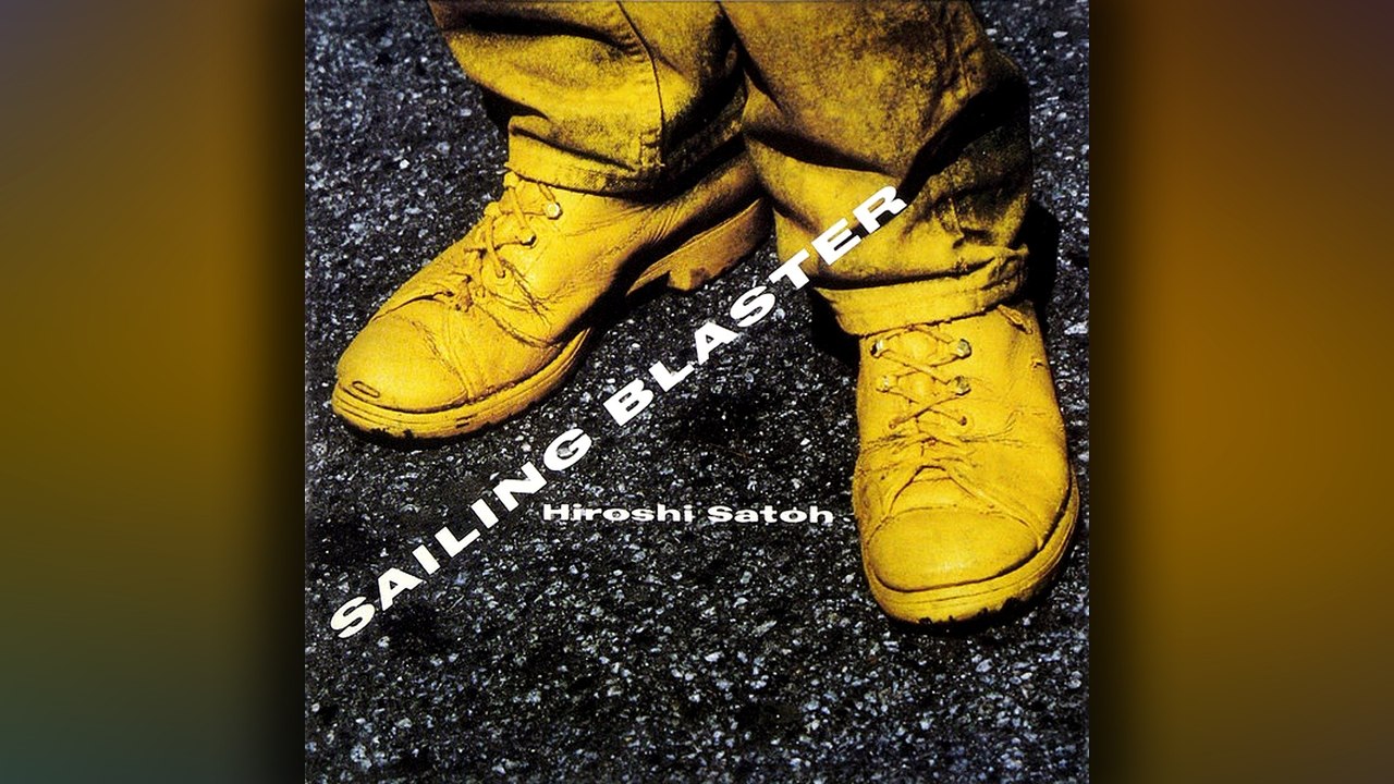 佐藤博 (Hiroshi Satō) - 05 - 1984 - Sailing Blaster [full album]