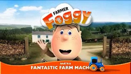 Farmer Foggy and his Fantastic Farm Machines