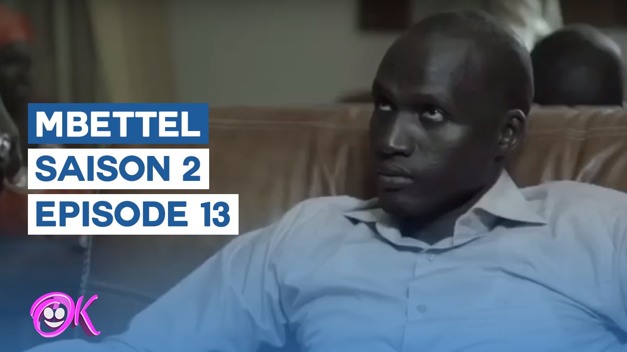 MBETTEL - SAISON 2 - EPISODE 13