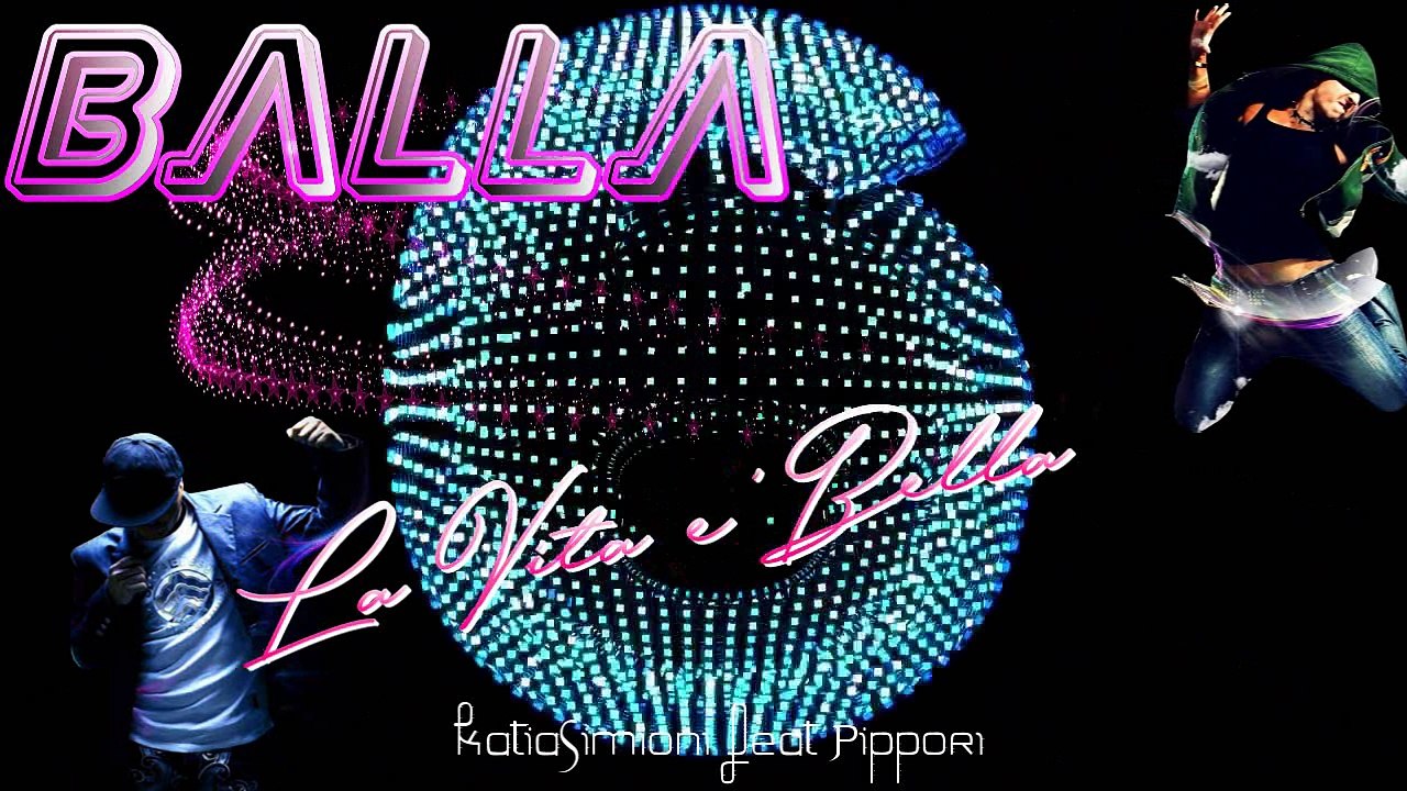 BALLA (La Vita è Bella) female voice ReMix 2017