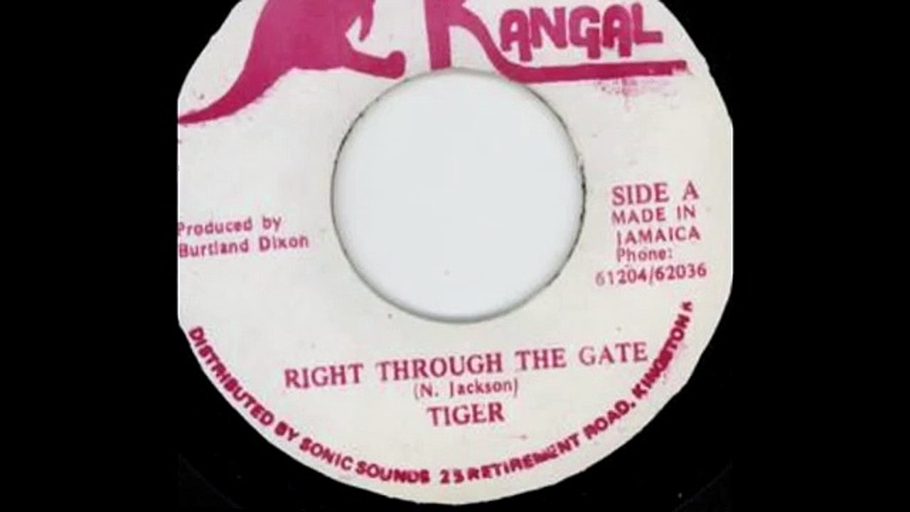 Tiger - Right Through The Gate