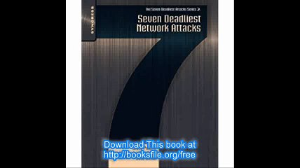 Seven Deadliest Network Attacks (Seven Deadliest Attacks)