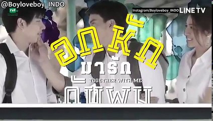 [INDO SUB] Together With Me The Series - Episode 4