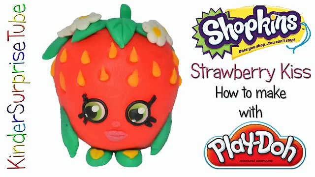 Play Doh Shopkins STRAWBERRY KISS How To make Playdoh Clay Shopkins ШОПКИНСЫ Шопкинс