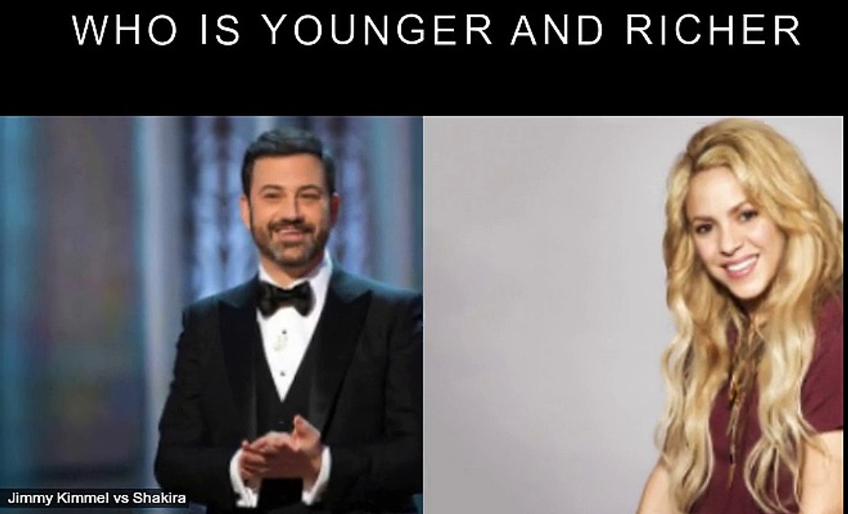 Jimmy Kimmel vs Shakira Who is younger and richer?