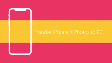 Transfer Photos from iPhone X to PC