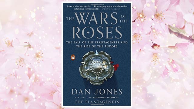 Download PDF The Wars of the Roses: The Fall of the Plantagenets and the Rise of the Tudors FREE