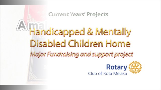 Current Projects of the Rotary Club of Kota Melaka