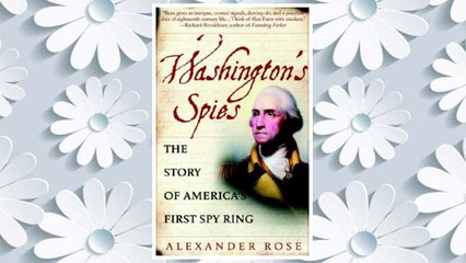 Download PDF Washington's Spies: The Story of America's First Spy Ring FREE