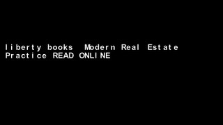 liberty books  Modern Real Estate Practice READ ONLINE