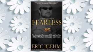 Download PDF Fearless: The Undaunted Courage and Ultimate Sacrifice of Navy SEAL Team SIX Operator Adam Brown FREE
