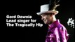 The Tragically Hip's Gord Downie dies at the age of 53