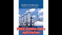 Biodiesel Production Processes and Technologies