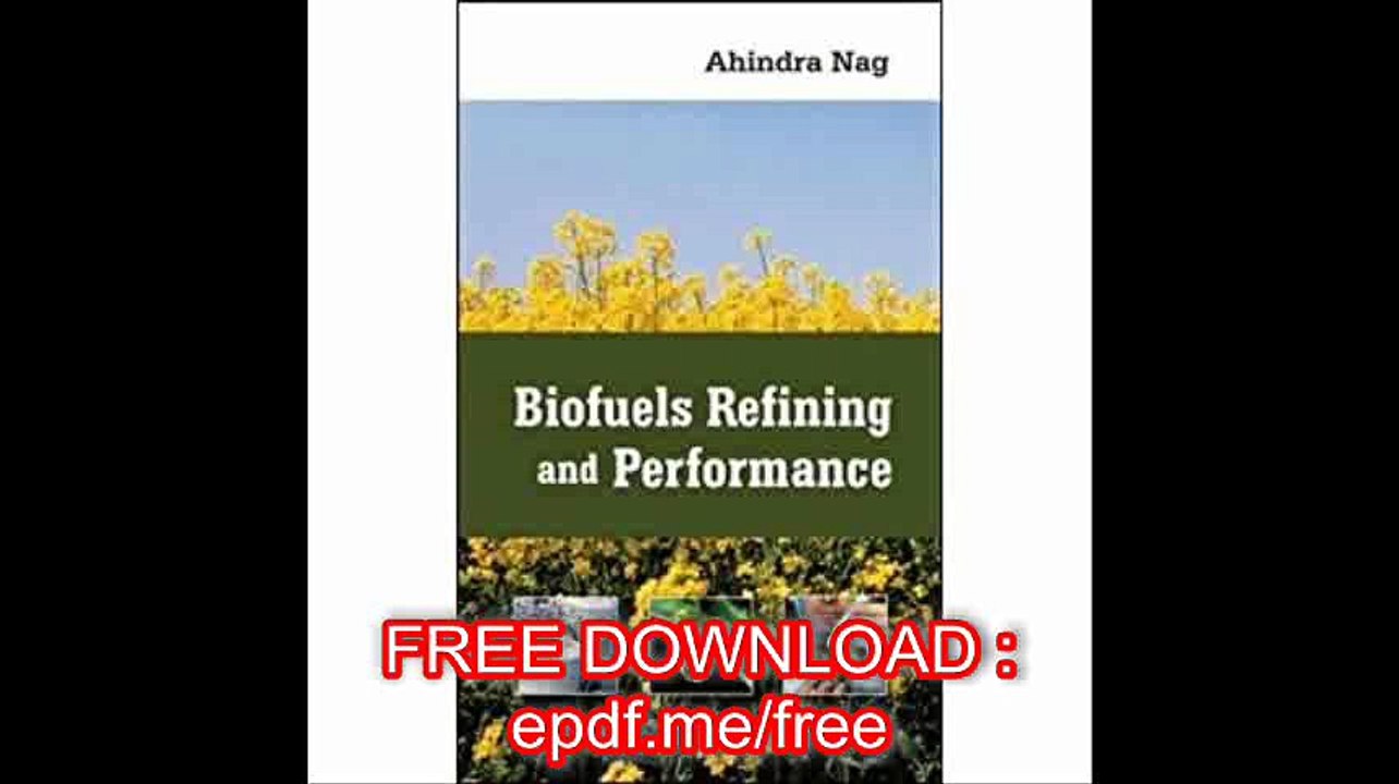 Biofuels Refining and Performance