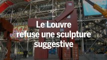 Le Louvre refuse une sculpture suggestive