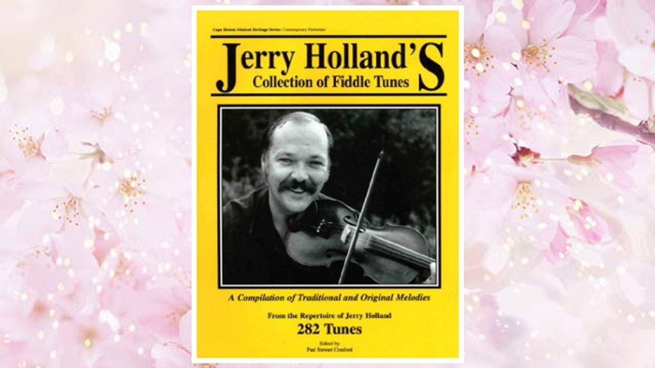 Download PDF Jerry Holland's Collection of Fiddle Tunes - 4th Edition FREE