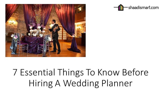 7 Essential Things To Know Before Hiring A Wedding Planner